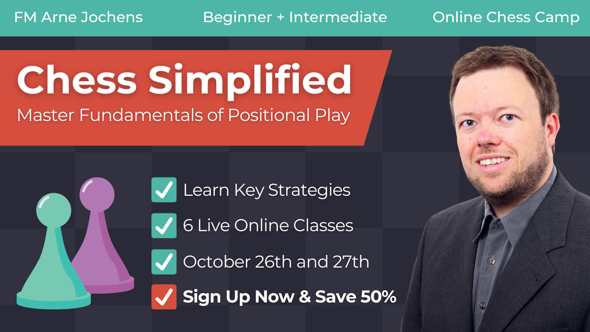 Chess Simplified: Master Fundamentals of Positional Play