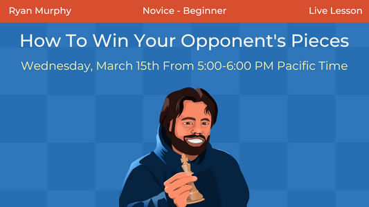 How To Win Your Opponent's Pieces