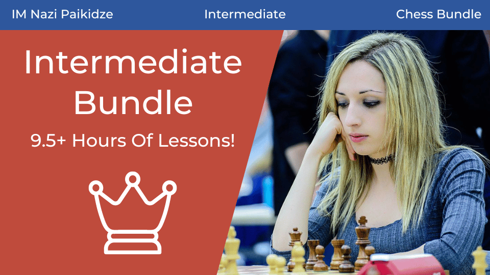 IM Nazi Paikidze's Intermediate Chess Lessons Bundle